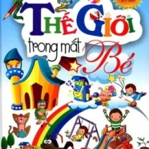 Thế giới trong mắt bé - Thơ thiếu nhi